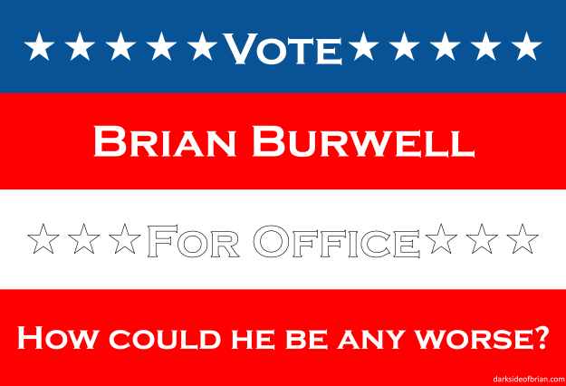 Vote Brian Burwell Large